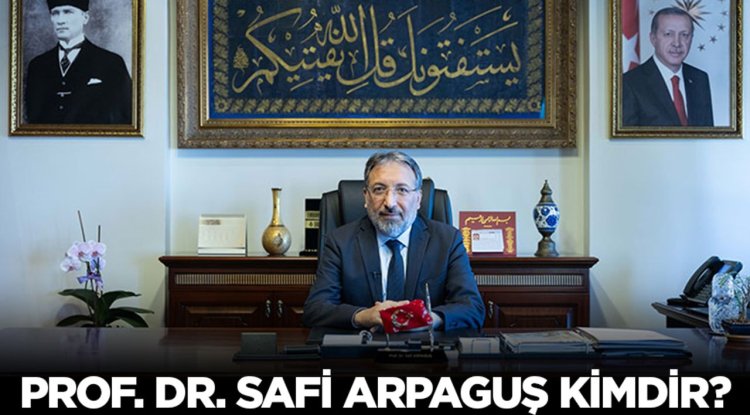 Prof. Dr. Safi Arpaguş Kimdir?