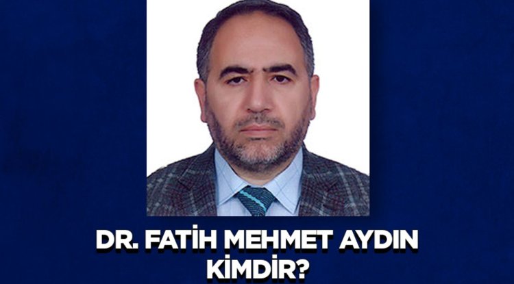 Dr. Fatih Mehmet Aydın kimdir?