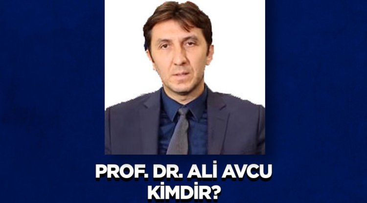 Prof. Dr. Ali Avcu Kimdir?