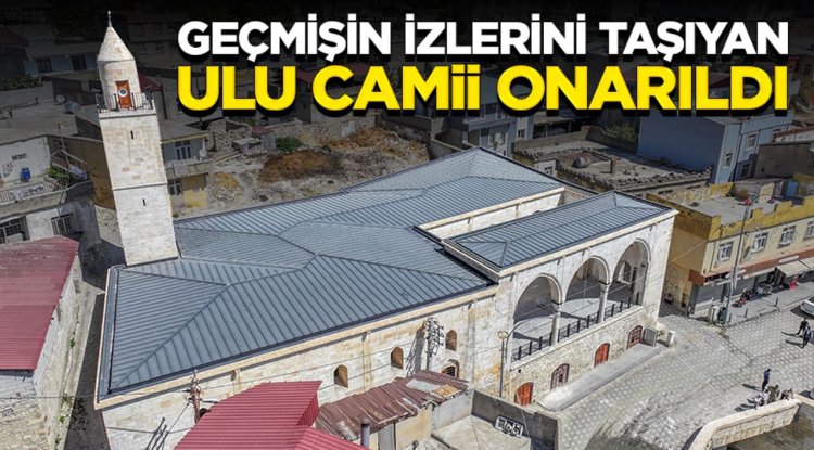 Diyarbakır'da geçmişin izlerini taşıyan Ulu Camii onarıldı