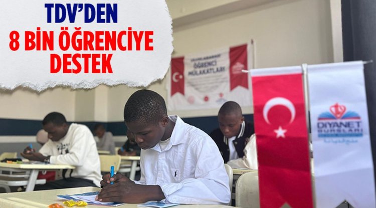 Türkiye Diyanet Vakfı, bu yıl 8 bin öğrenciye eğitim desteği sağlayacak
