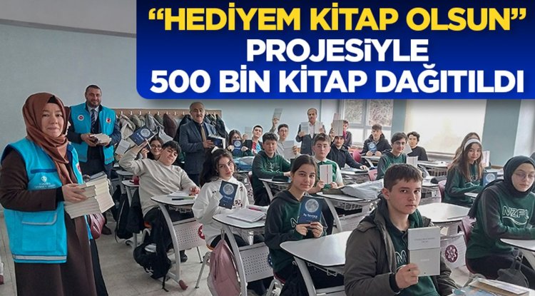 “Hediyem Kitap Olsun” projesiyle 500 bin kitap dağıtıldı