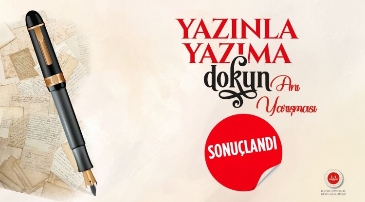 "Yazınla Yazıma Dokun" temalı anı yarışması sonuçları açıklandı