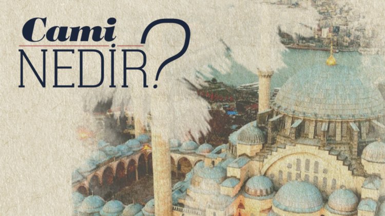 Cami Nedir?