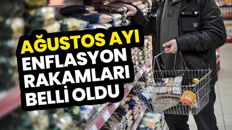 Ağustos ayı enflasyonu açıklandı