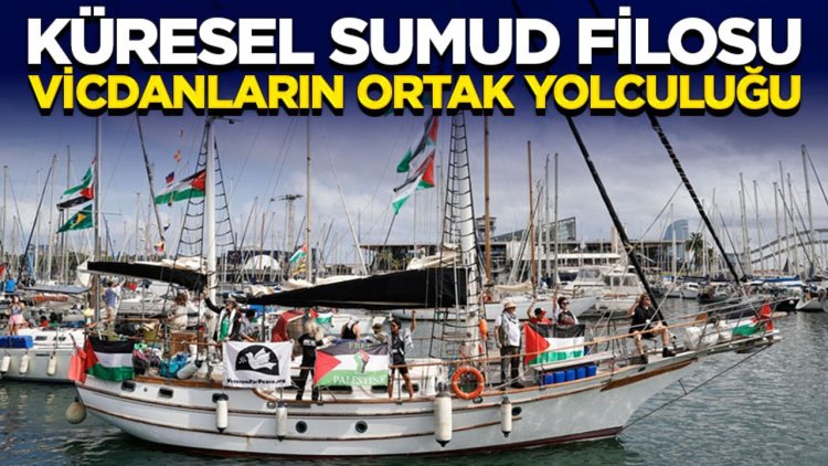 Anadolu’dan Gazze’ye Bir Nefes Platformu: Küresel Sumud Filosu vicdanların ortak yolculuğu