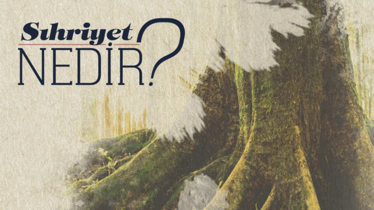Sıhriyet Nedir?