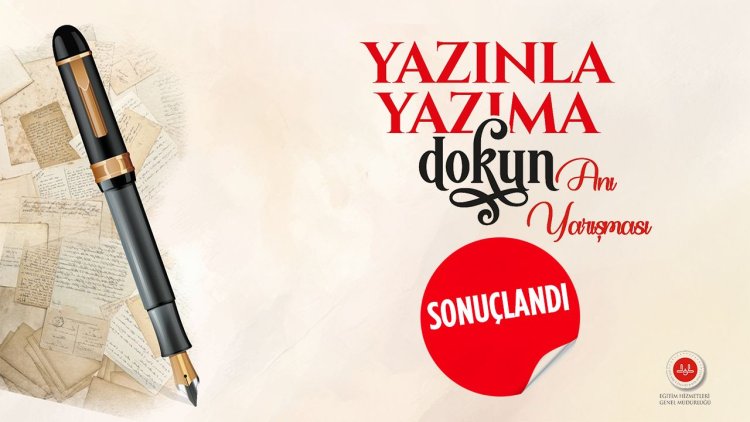 "Yazınla Yazıma Dokun" temalı anı yarışması sonuçları açıklandı