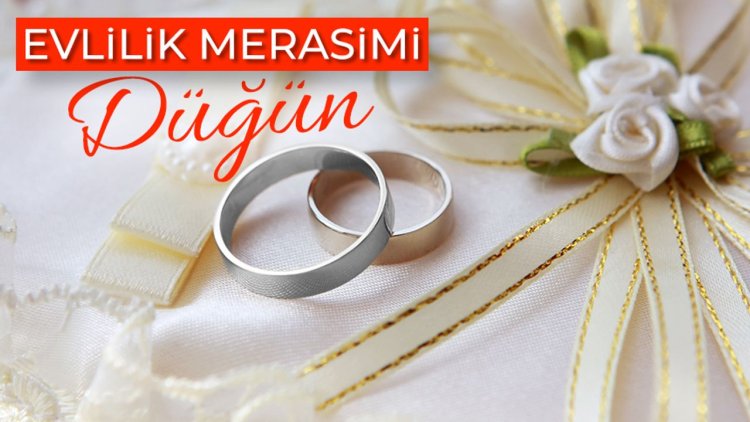 Evlilik Merasimi: Düğün