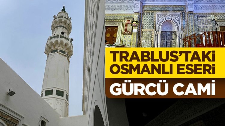 Trablus’taki Osmanlı eseri "Gürcü Cami" eşsiz çini süslemeleriyle zamana meydan okuyor