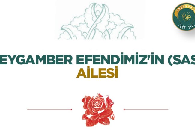 Peygamber Efendimiz'in (sas) Ailesi