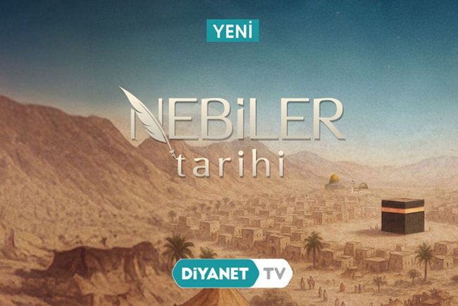 Nebiler Tarihi, Diyanet TV’de başlıyor