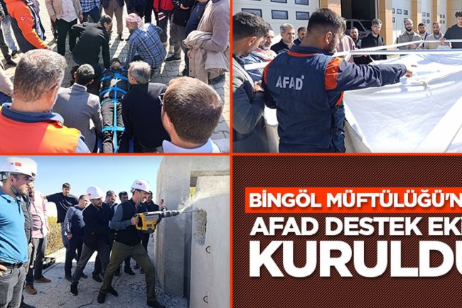 Bingöl Müftülüğü'nde AFAD Destek Ekibi kuruldu