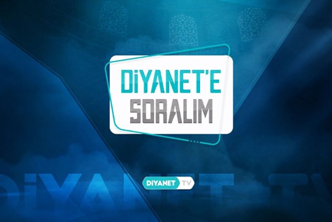 Diyanet'e Soralım