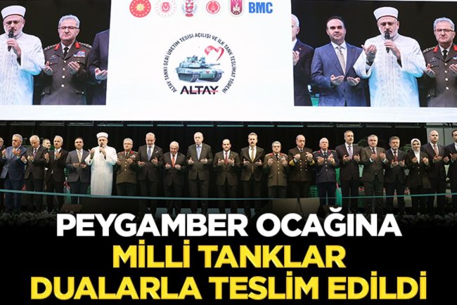 Peygamber ocağına, milli tanklar dualarla teslim edildi