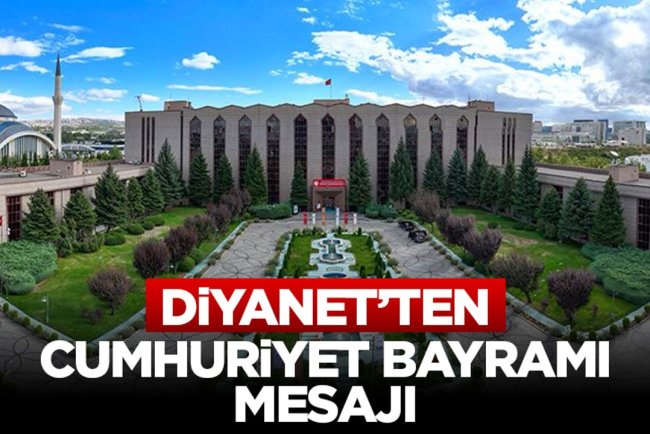 Diyanet’ten Cumhuriyet Bayramı Mesajı