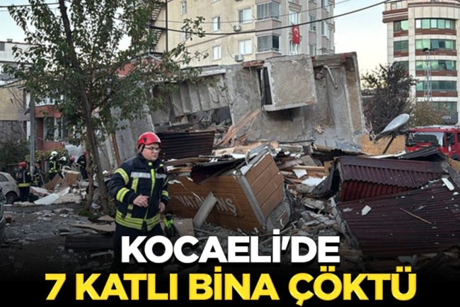 Kocaeli'de 7 katlı bina çöktü