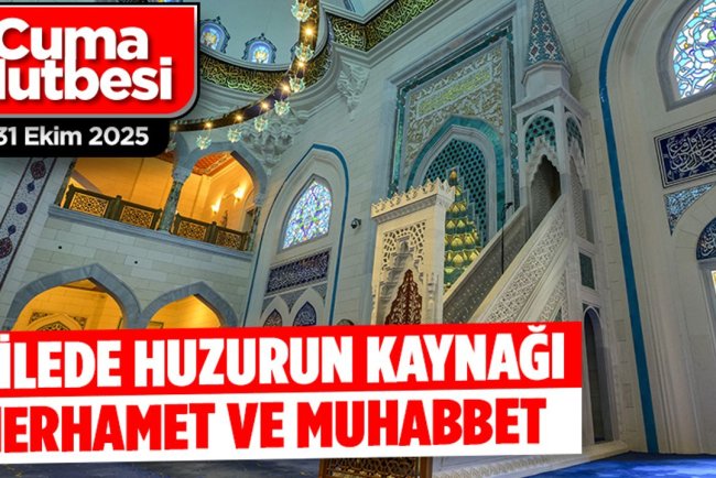 31 Ekim 2025 - Cuma Hutbesi