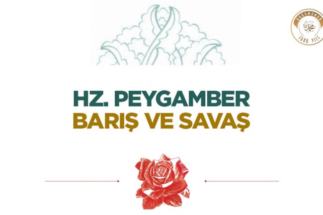 Hz. Peygamber, Barış ve Savaş