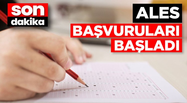 ALES başvuruları başladı