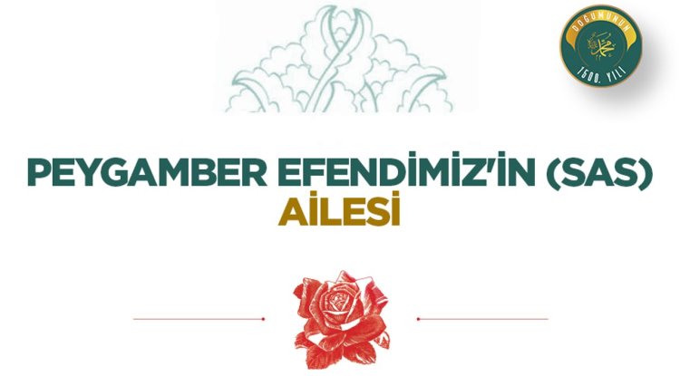 Peygamber Efendimiz'in (sas) Ailesi