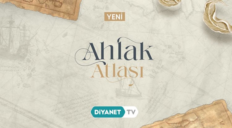 "Ahlak Atlası" Diyanet TV'de