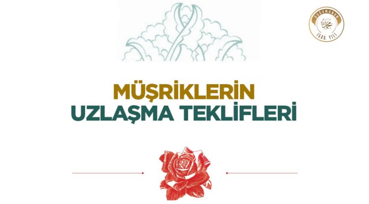 Müşriklerin Uzlaşma Teklifleri