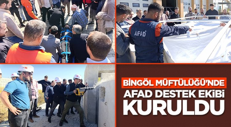 Bingöl Müftülüğü'nde AFAD Destek Ekibi kuruldu