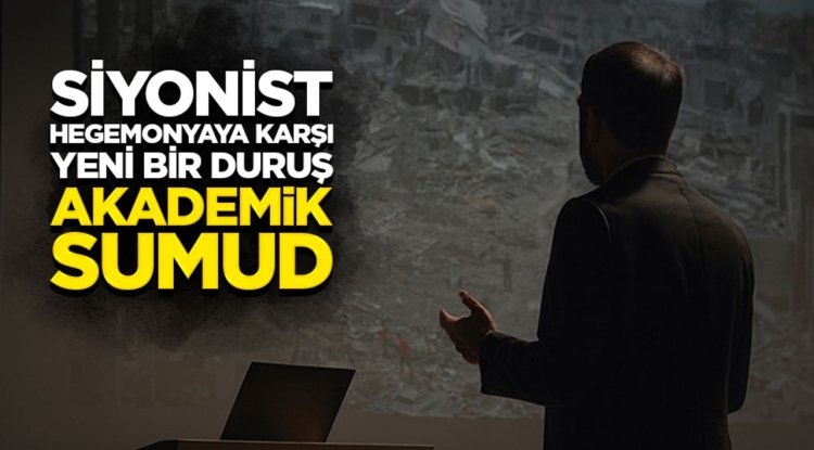 Siyonist hegemonyaya karşı yeni bir duruş: “Akademik Sumud”