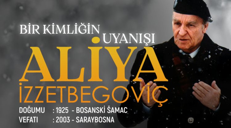 Bir Kimliğin Uyanışı: Aliya İzzetbegoviç