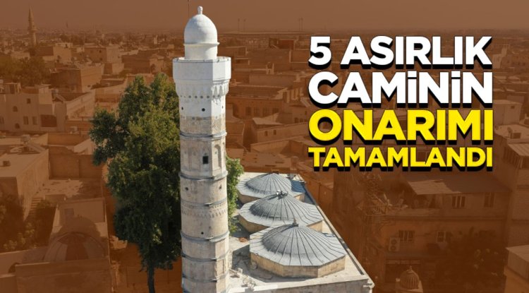 Şanlıurfa'daki 5 asırlık caminin onarımı tamamlandı