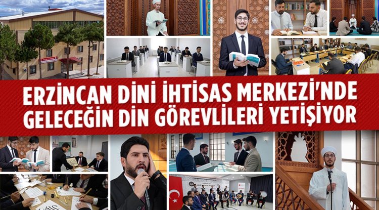 Erzincan Dini İhtisas Merkezi'nde geleceğin din görevlileri yetişiyor