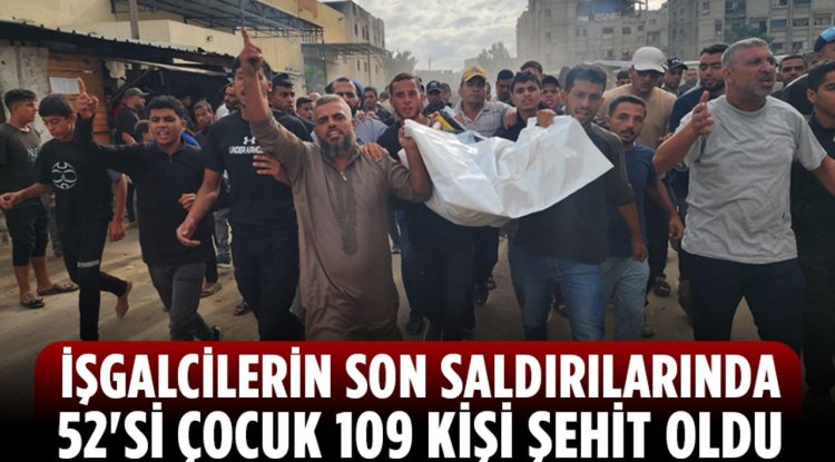 Gazze'deki hükümet: İşgalcilerin son saldırılarında 52'si çocuk 109 kişi şehit oldu