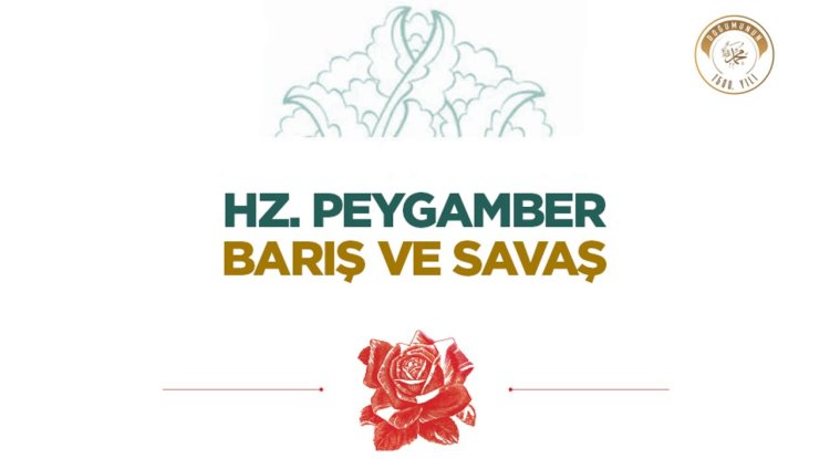 Hz. Peygamber, Barış ve Savaş