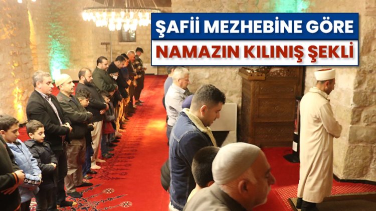 Şafii mezhebine göre namazın kılınışı