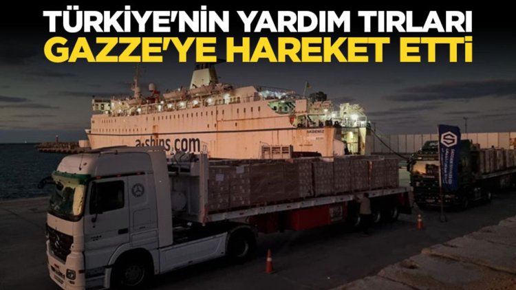 Türkiye'nin 25 insani yardım tırı Gazze için Refah Sınır Kapısı'na hareket etti