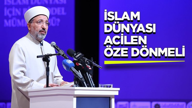 Başkan Arpaguş: İslam dünyası acilen öze dönmeli