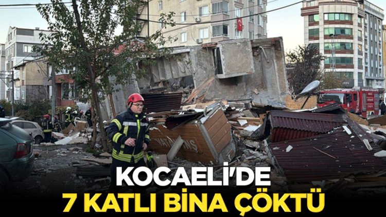 Kocaeli'de 7 katlı bina çöktü