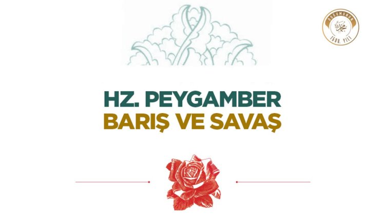 Hz. Peygamber, Barış ve Savaş