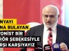 Şahin: Dünyayı kana bulayan siyonist bir şebekeyle karşı karşıyayız