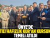 Ünye'de Yatılı Hafızlık Kur'an Kursunun temeli atıldı