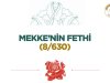 Mekke’nin Fethi (8/630)