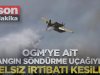 OGM'ye ait yangın söndürme uçağıyla telsiz irtibatı kesildi
