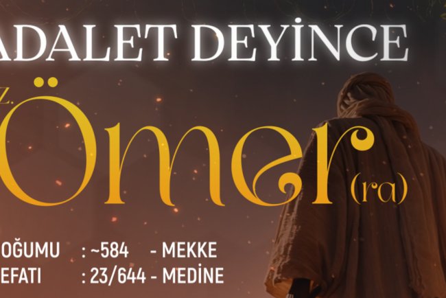 Adalet Deyince: Hz. Ömer (ra)