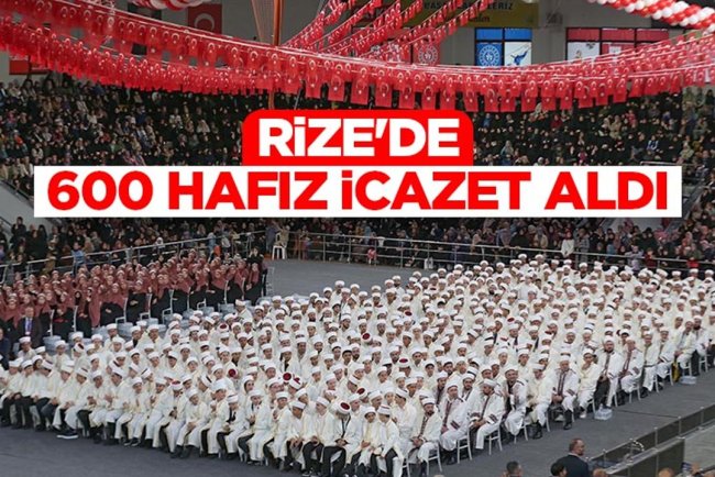 Rize'de 600 hafız icazet aldı