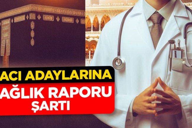 Hacı adaylarına sağlık raporu şartı