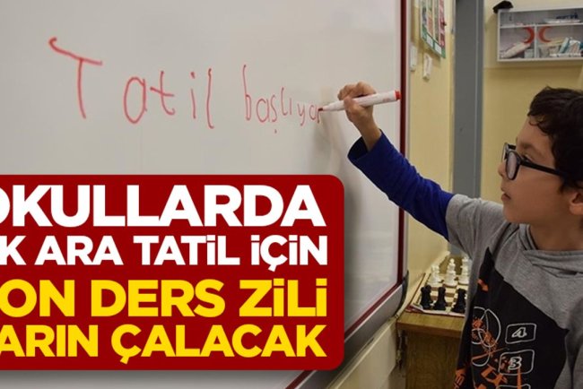 Okullarda ilk ara tatil için son ders zili yarın çalacak