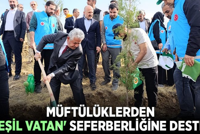 Müftülüklerden 'yeşil vatan' seferberliğine destek