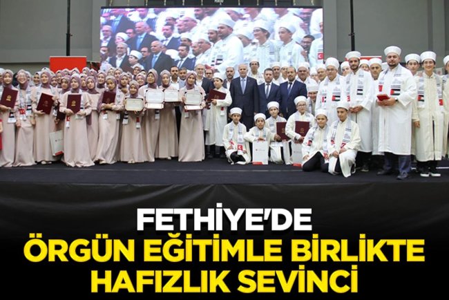 Fethiye'de örgün eğitimle birlikte hafızlık sevinci