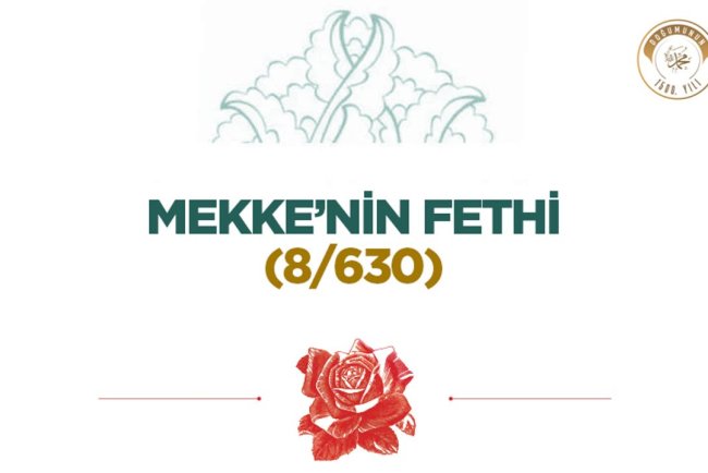 Mekke’nin Fethi (8/630)